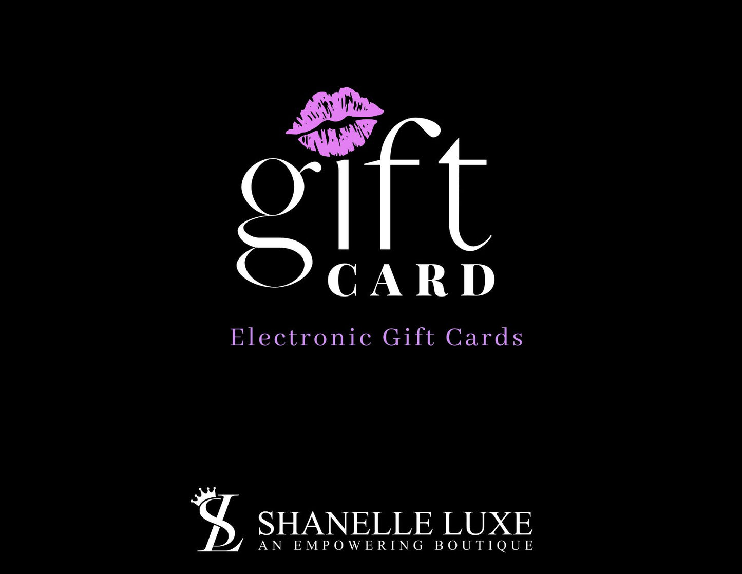 Shanelle Luxe Gift Card 